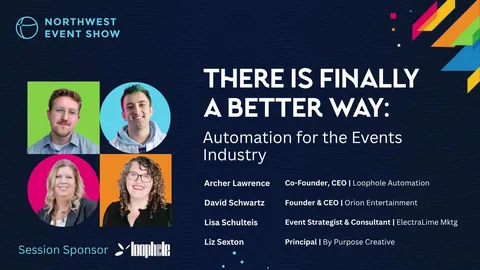 There Is Finally A Better Way: Automation For The Events Industry — official Northwest Event Show session cover.