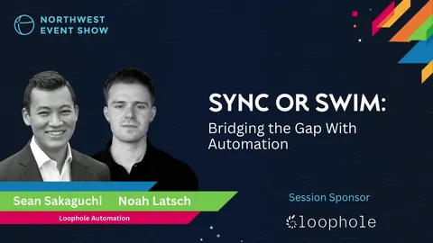 Sync Or Swim: Bridging The Gap With Automation, official Northwest Event Show session cover.